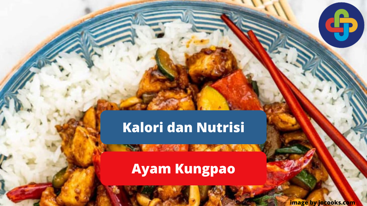 Berikut Kalori dan Nutrisi Hidangan Ayam Kungpao Agar Sehat
